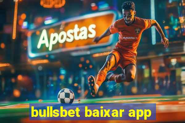 bullsbet baixar app